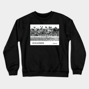 Oceanside - California Crewneck Sweatshirt